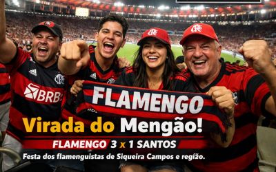 VIRADA DO FLAMENGO SOBRE O SANTOS AGITA TORCEDORES E TERMINA EM FESTA ENTRE RUBRO-NEGROS DE SIQUEIRA CAMPOS